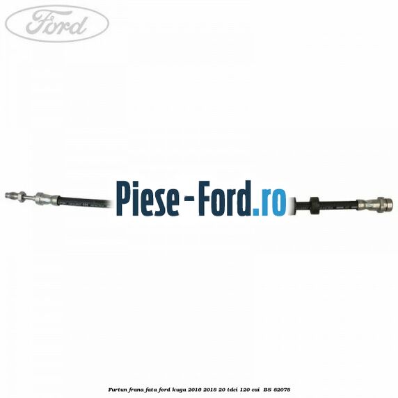 Furtun frana fata Ford Kuga 2016-2018 2.0 TDCi 120 cai #C986538661